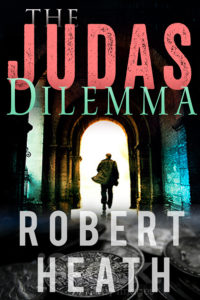 The Judas Dilemma | Robert Heath
